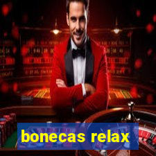 bonecas relax